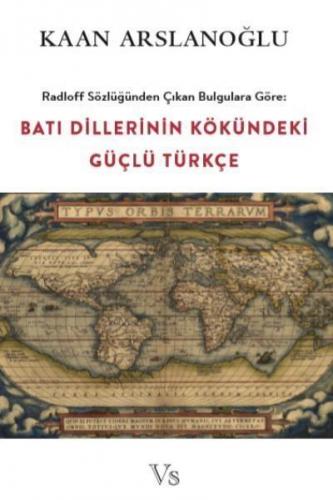 Batı Dillerinin Kökündeki Güçlü Türkçe Kaan Arslanoğlu