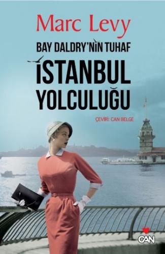 Bay Daldry'nin Tuhaf İstanbul Yolculuğu Marc Levy