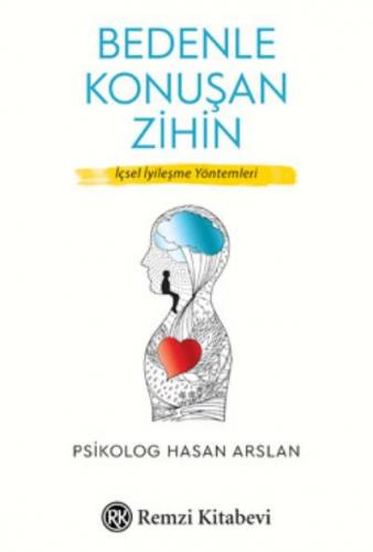 Bedenle Konuşan Zihin Hasan Arslan