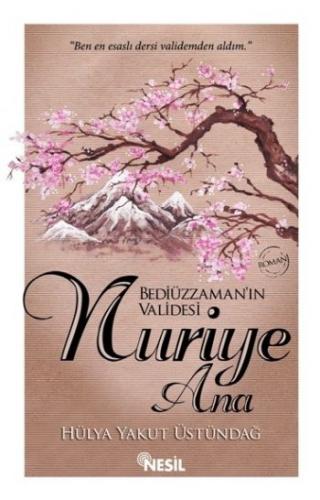 Bediüzzaman’ın Validesi Nuriye Ana