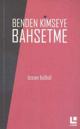 Benden Kimseye Bahsetme