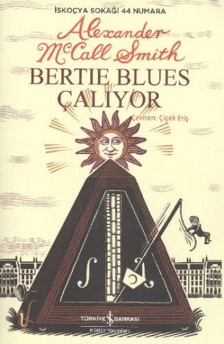 Bertie Blues Çalıyor Alexander McCall Smith