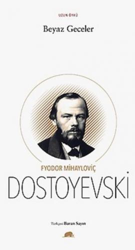 Beyaz Geceler Fyodor Mihayloviç Dostoyevski