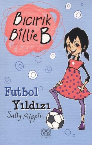 Bıcırık Billie B Futbol Yıldızı Sally Rippin