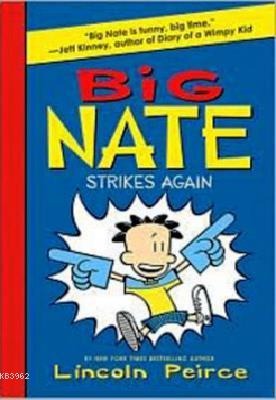 Big Nate Strikes Again Lincoln Peirce