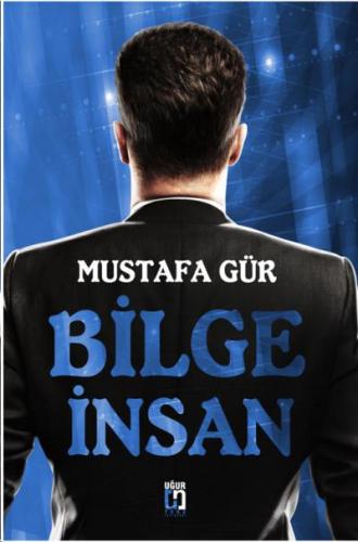 Bilge İnsan Mustafa Gür