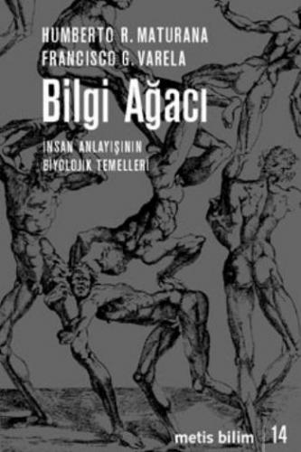 Bilgi Ağacı; İnsan Anlayışının Biyolojik Temelleri