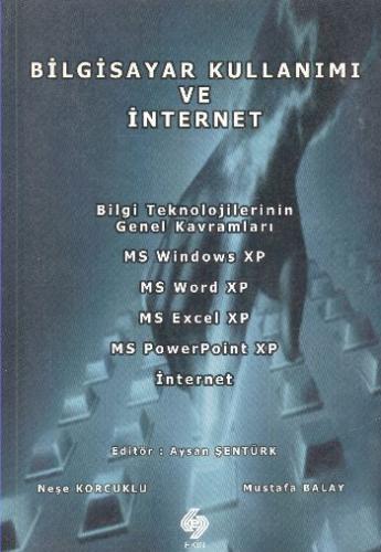 Bilgisayar Kullanımı Ve İnternet A.Şentürk-N.Korcuklu-M.Ba