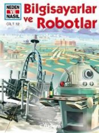 Bilgisayarlar ve Robotlar - Neden ve Nasıl-12