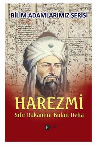 Bilim Adamlarımız Serisi Harezmi Sıfır Rakamını Bulan Deha