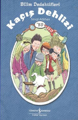 Bilim Dedektifleri: Kaçış Dehlizi Sevgi Atlıhan