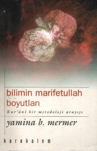 Bilimin Marifetullah Boyutları Yamina B. Mermer