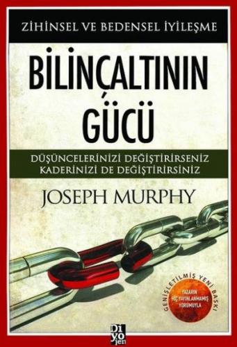 Bilinçaltının Gücü Zihinsel ve Bedensel İyileşme Joseph Murphy