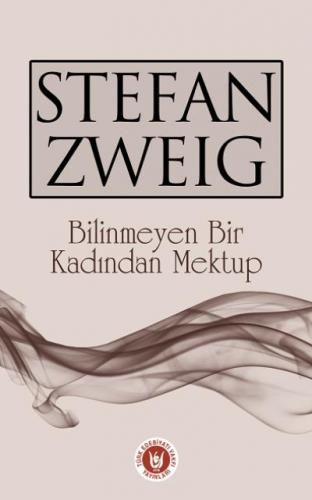 Bilinmeyen Bir Kadından Mektup Stefan Zweig