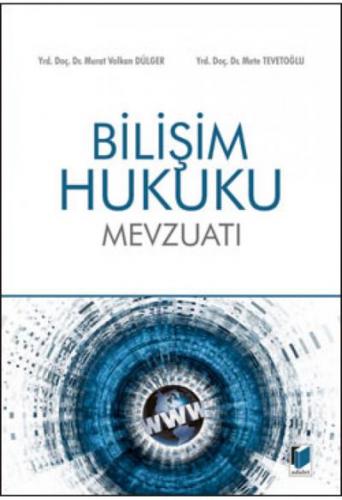Bilişim Hukuku Mevzuatı
