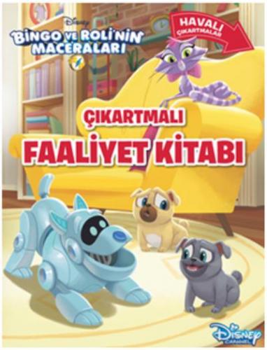 Bingo ve Rolinin Maceraları - Çıkartmalı Faaliyet Kitabı Kolektif