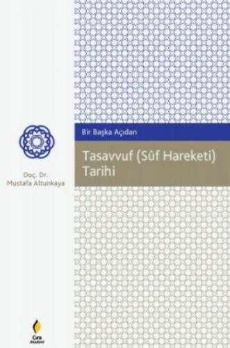 Bir Başka Açıdan Tasavvuf (Süf Hareketi) Tarihi