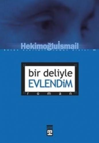 Bir Deliyle Evlendim