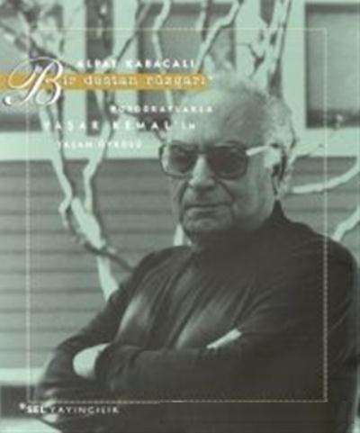 Yaşar Kemal Bir Destan Rüzgarı