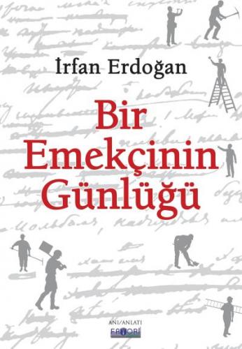 Bir Emekçinin Günlüğü İrfan Erdoğan