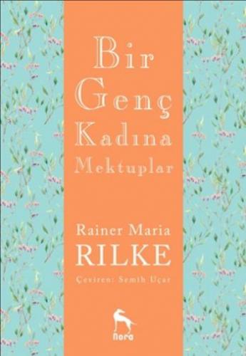 Bir Genç Kadına Mektuplar Rainer Maria Rilke