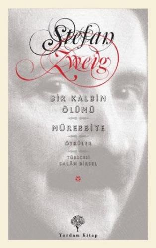 Bir Kalbin Ölümü - Mürebbiye Stefan Zweig
