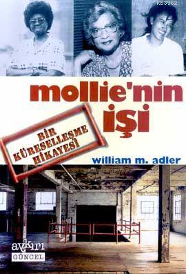 Bir Küreselleşme Hikayesi Mollie'nin İşi William M. Adler