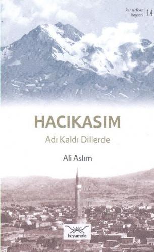 Hacıkasım Adı Kaldı Dillerde