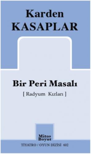 Bir Peri Masalı (Radyum Kızları)