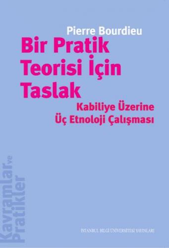 Bir Pratik Teorisi İçin Taslak Pierre Bourdieu