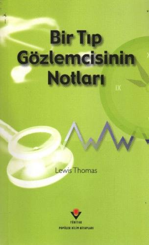 Bir Tıp Gözlemcisinin Notları (Ciltsiz)