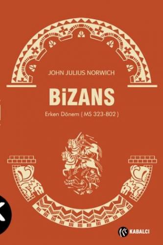 Bizans I John Julius Norwich