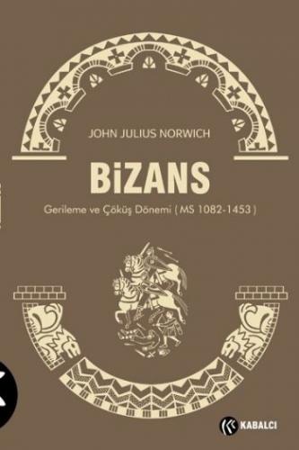 Bizans III John Julius Norwich
