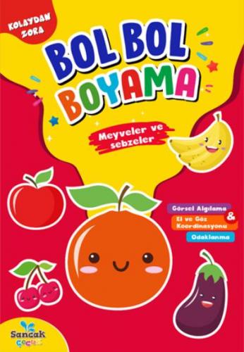 Bol Bol Boyama-Meyveler ve Sebzeler Sancak Çocuk Kolektif