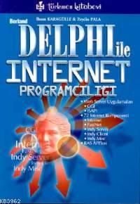 Borland Delphi İle İnternet Programcılığı İhsan Karagülle