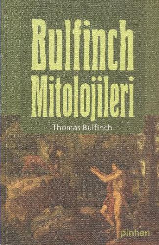 Bulfinch Mitolojileri Thomas Bulfinch