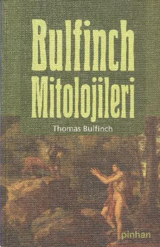 Bulfinch Mitolojileri Thomas Bulfinch