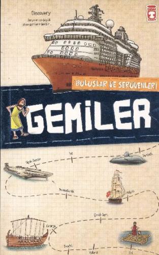 Gemiler; Buluşlar ve Serüvenleri, 9+ Yaş