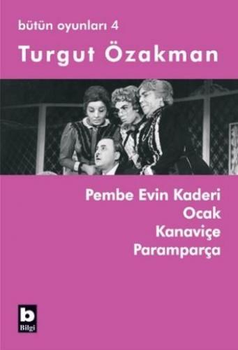 Pembe Evin Kaderi - Ocak - Kanaviçe - Paramparça Turgut Özakman