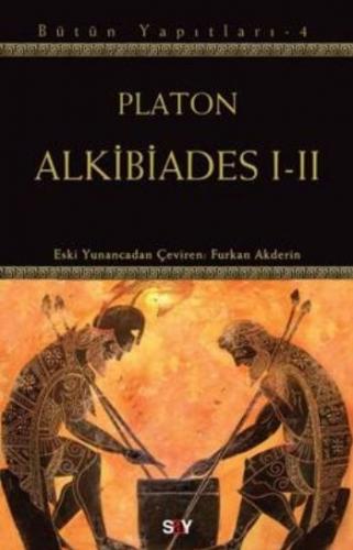 Alkibiades I - II Platon ( Eflatun )