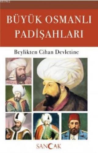 Büyük Osmanlı Padişahları-Beylikten Cihan Devletine Hüseyin Ertuğrul K