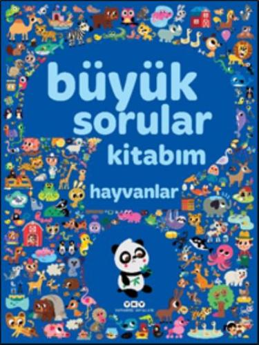 Büyük Sorular Kitabım - Hayvanlar Kolektif