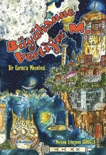 Büyükanne Vetigo M. - Bir Karınca Meselesi