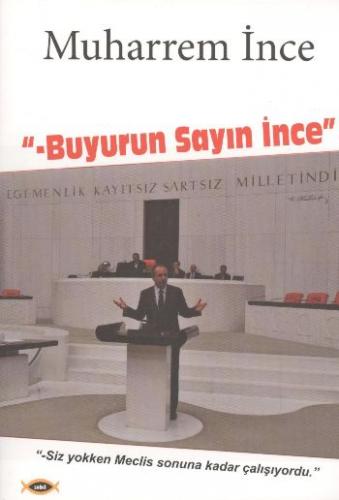 Buyurun Sayın İnce