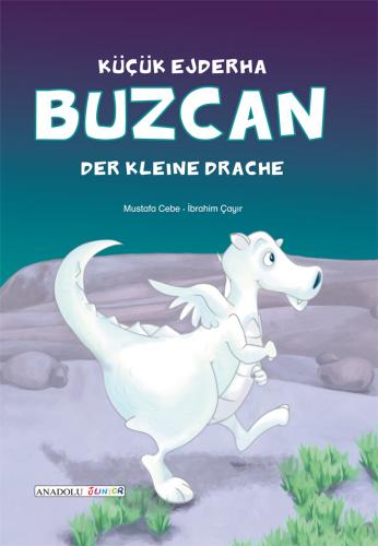 Buzcan, Der kleine Drache / Küçük Ejderha
