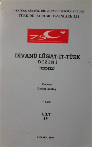 Divanü Lûgat-it Türk Dizini Cilt IV Besim Atalay