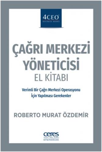 Çağrı Merkezi Yöneticisi El Kitabı Roberto Murat Özdemir