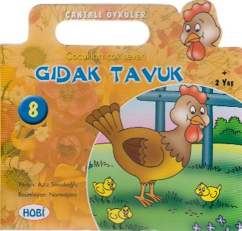 Çantalı Öyküler 08 Çocukları Çok Seven Gıdak Tavuk Aziz Sivaslıoğlu