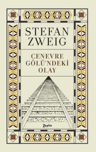 Cenevre Gölündeki Olay Stefan Zweig