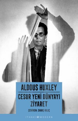 Cesur Yeni Dünyayı Ziyaret Aldous Huxley